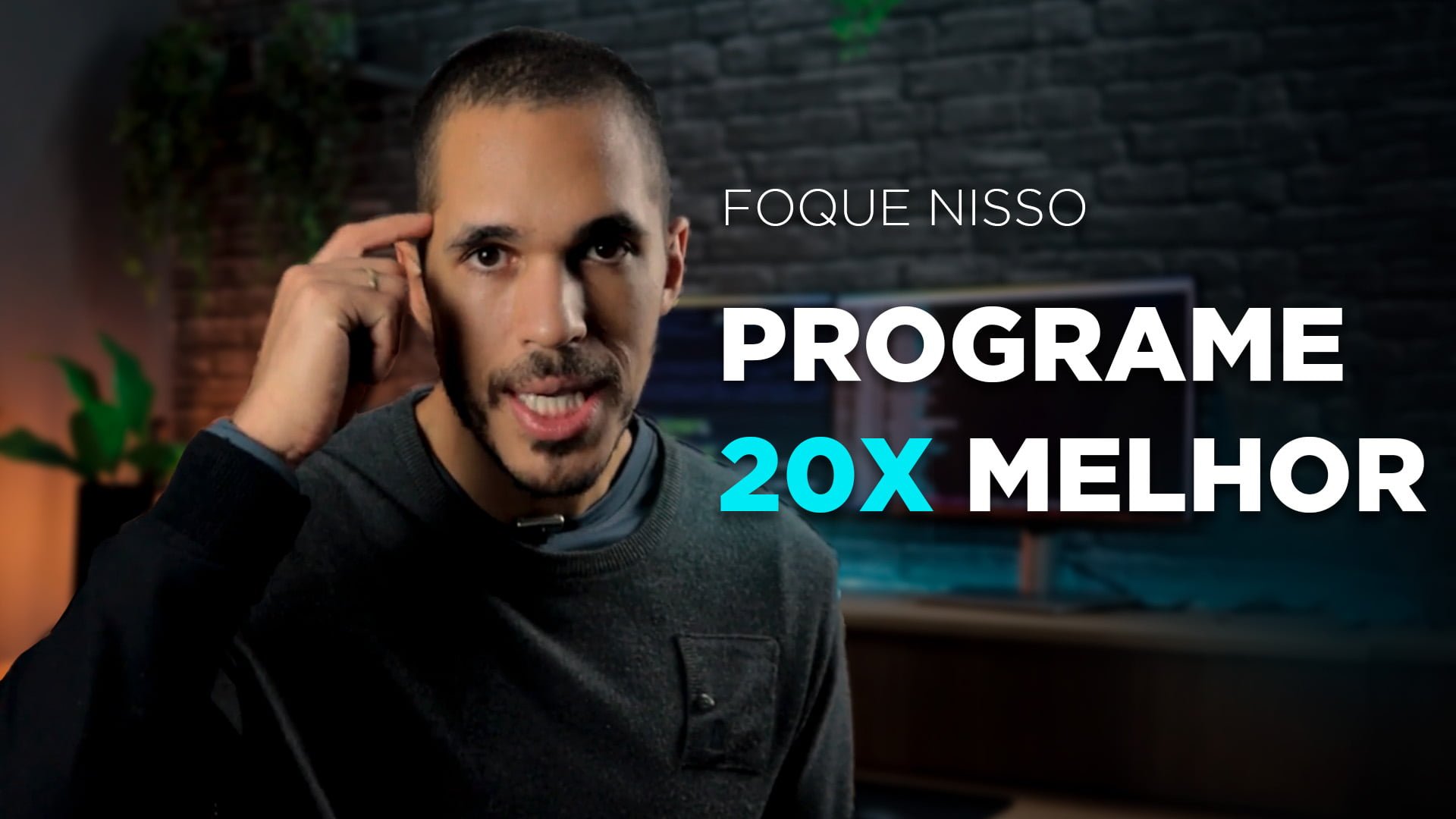 Foque nisso e programe 20x melhor