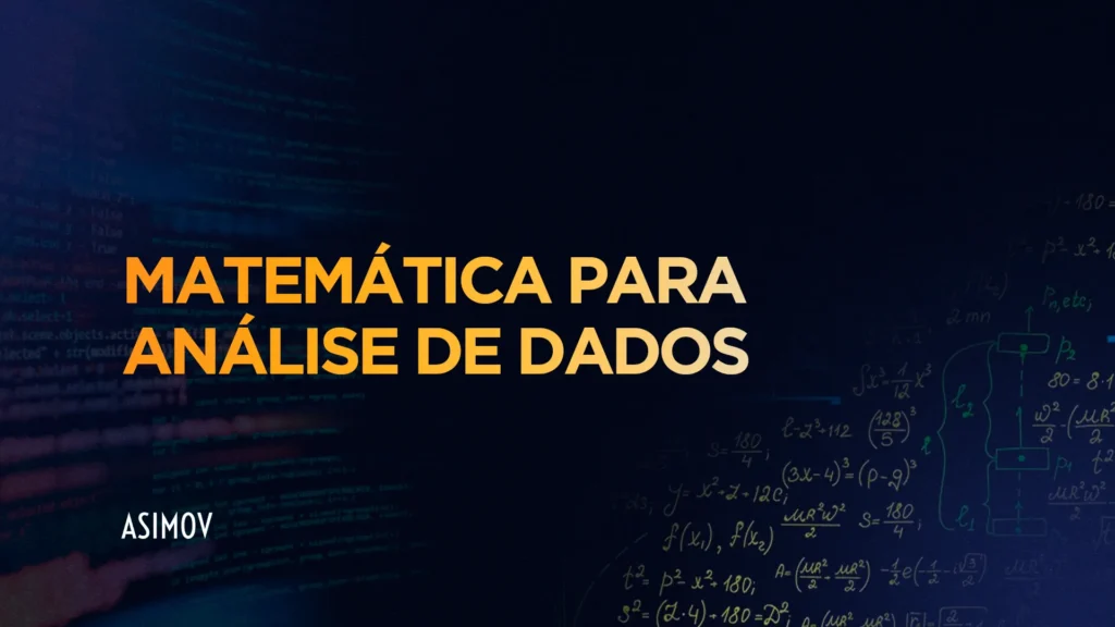 Curso de Matemática para Análise de Dados