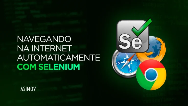 Navegando na Internet Automaticamente com Selenium