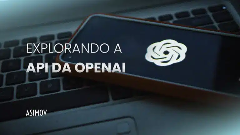 Explorando a API da OpenAI